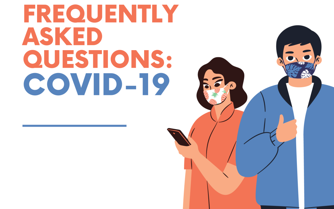 Covid-19 : Frequently Asked Questions